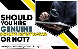 Should You Hire Genuine Private Investigator Or Not?